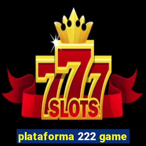 plataforma 222 game